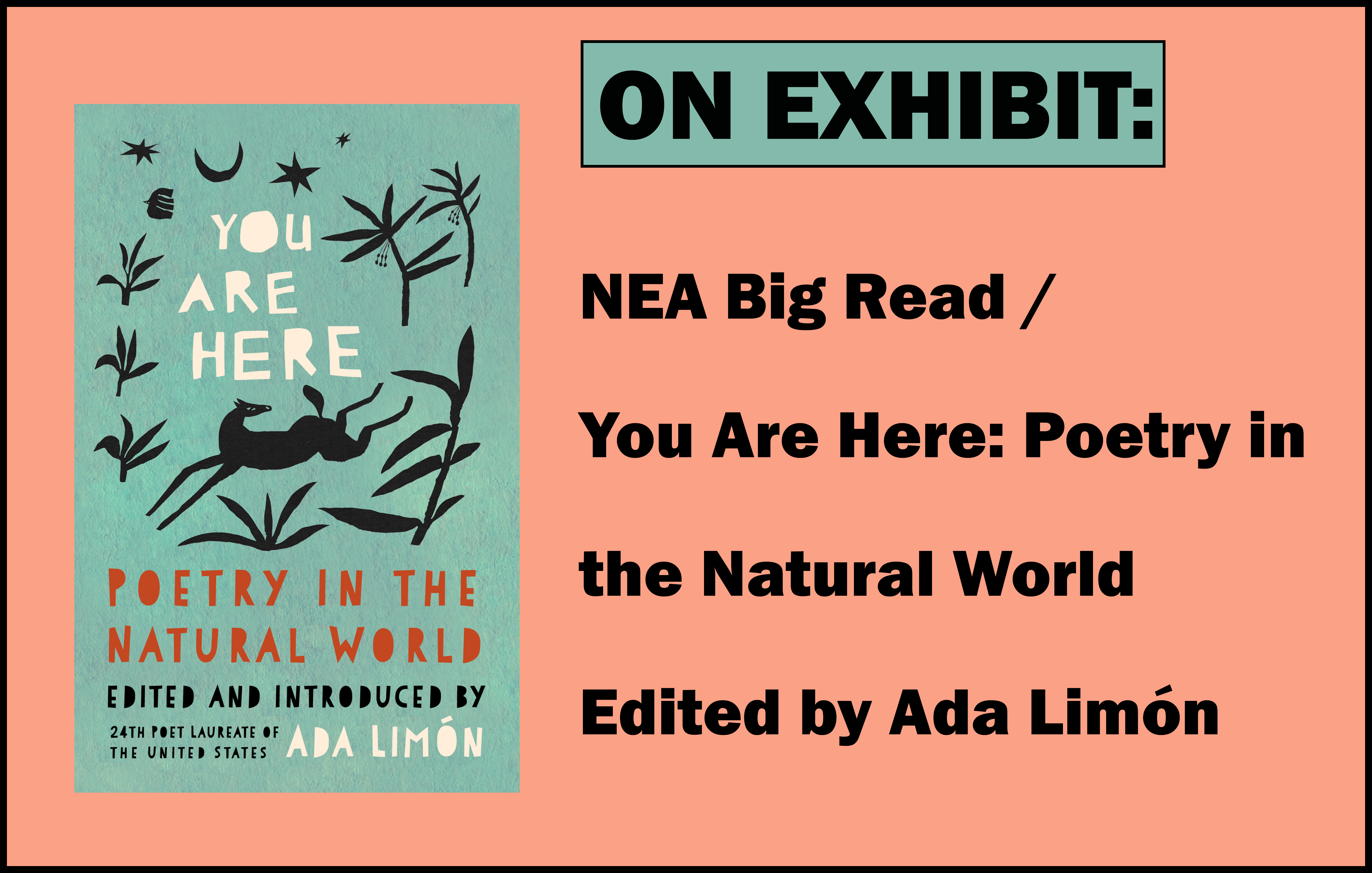 On Exhibit: NEA Big Read/You are Here: Poetry in the Natural World