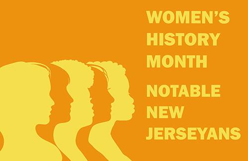 Women's History Month: Notable New Jerseyans