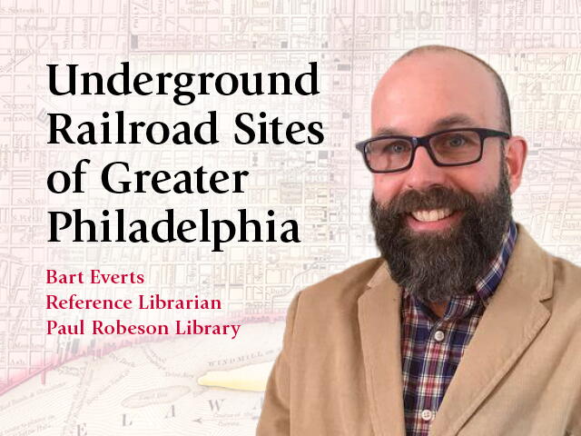 Underground Railroad Sites of Greater Philadelphia