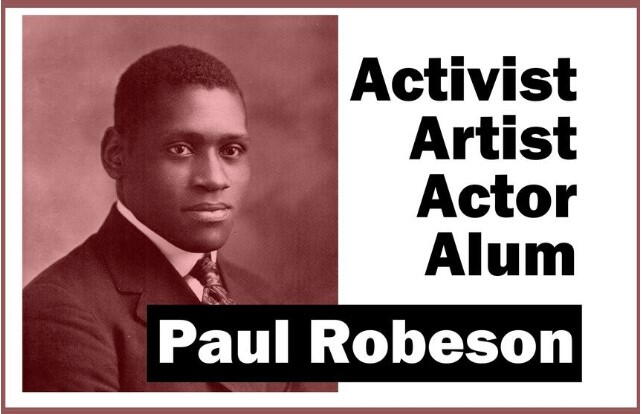 Paul Robeson: Activist, artist, actor, alum