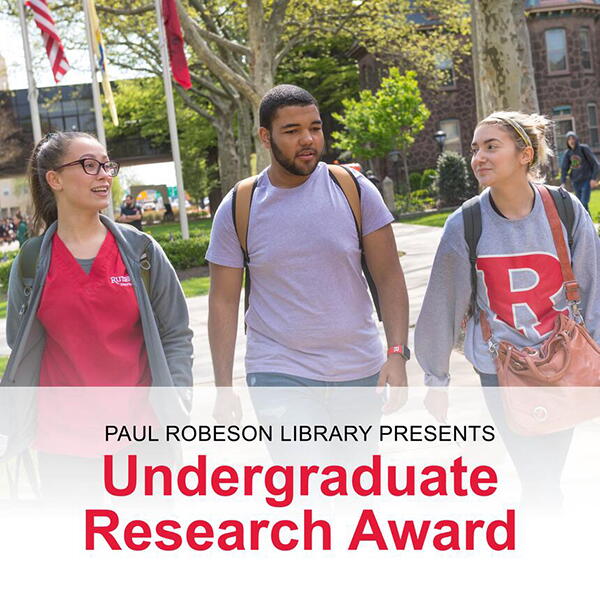 Paul Robeson Library Undergraduate Research Award