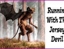 Running With The Jersey Devil