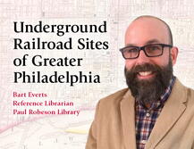 Underground Railroad Sites of Greater Philadelphia