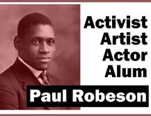 Paul Robeson: Activist, artist, actor, alum