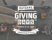 Rutgers Giving Days - March 12-27, 2025- Celebrating 10 years