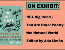 On Exhibit: NEA Big Read/You are Here: Poetry in the Natural World